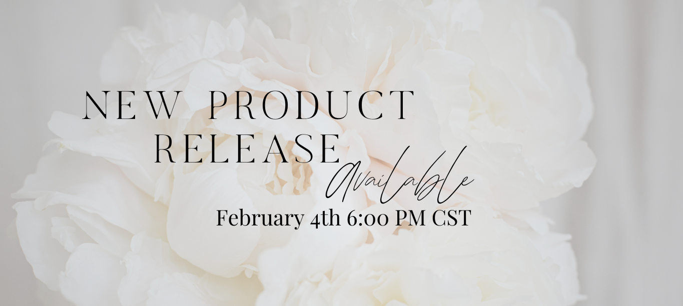 New Product Release February 4th 6pm cst